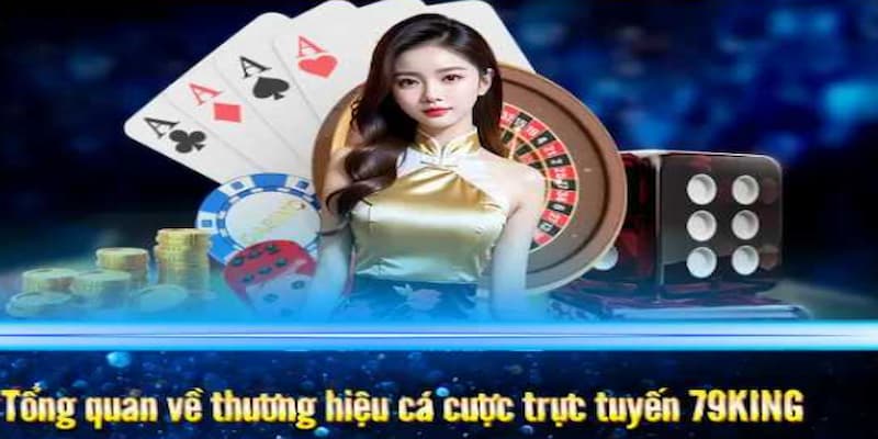 79 KING cung cấp đa dạng lựa chọn giải trí